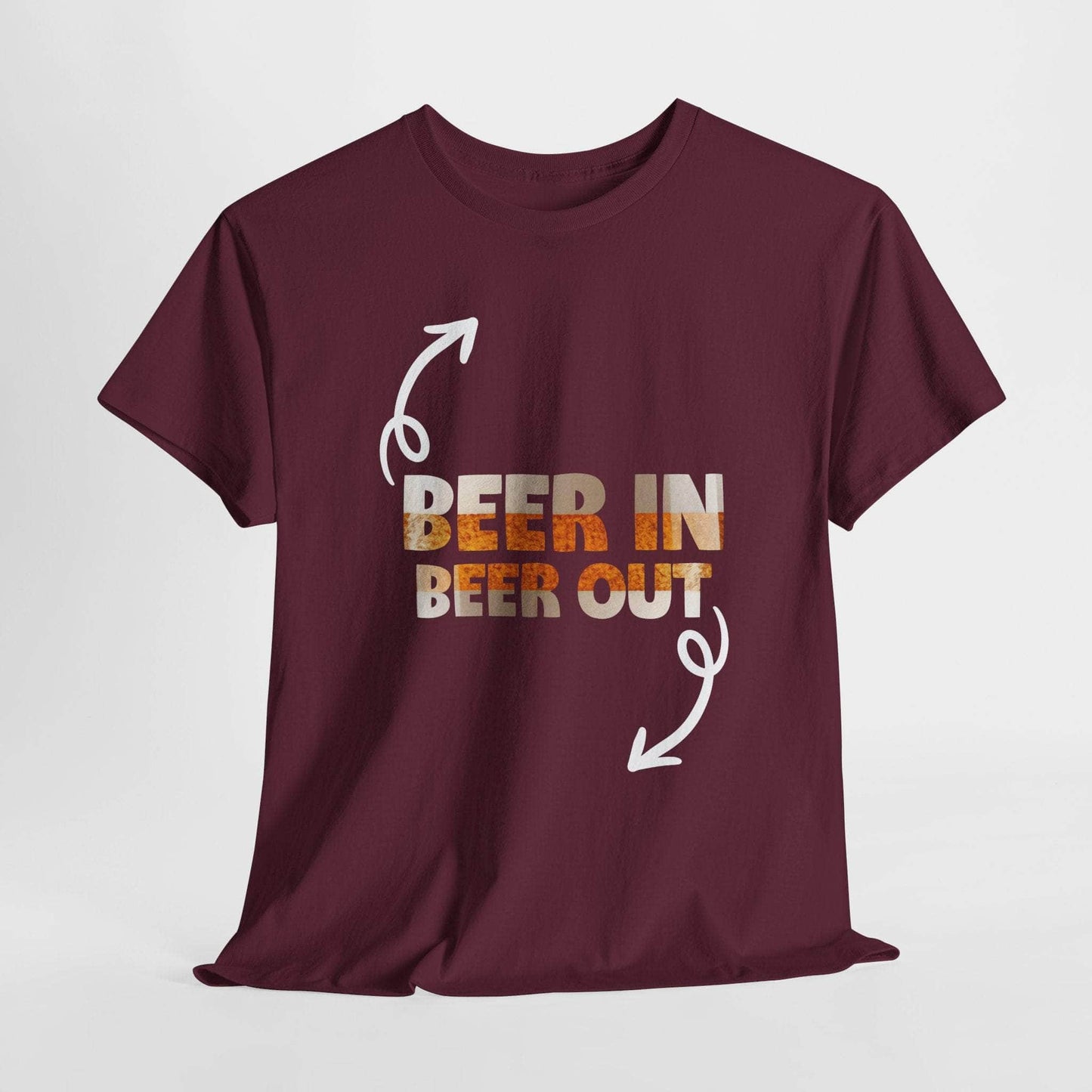 T-Shirt Maroon / S Beer In, Beer Out - Funny Tshirt Beer In, Beer Out - Funny Tshirt GiftsByJeff Gifts By Jeff Pittsburgh PA