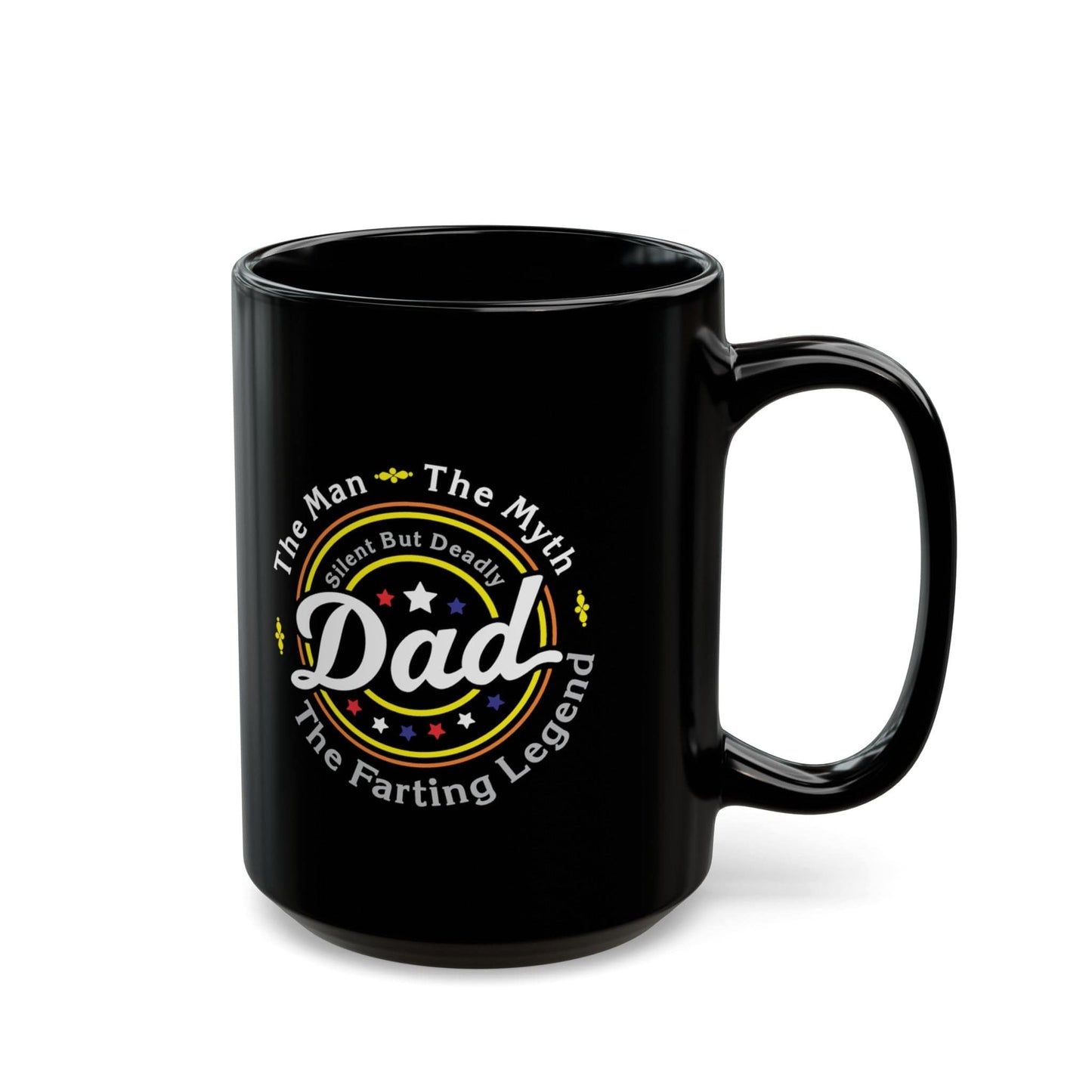 Mug 15oz DAD The Farting Legend - Black Mug (11oz, 15oz) GiftsByJeff Gifts By Jeff Pittsburgh PA