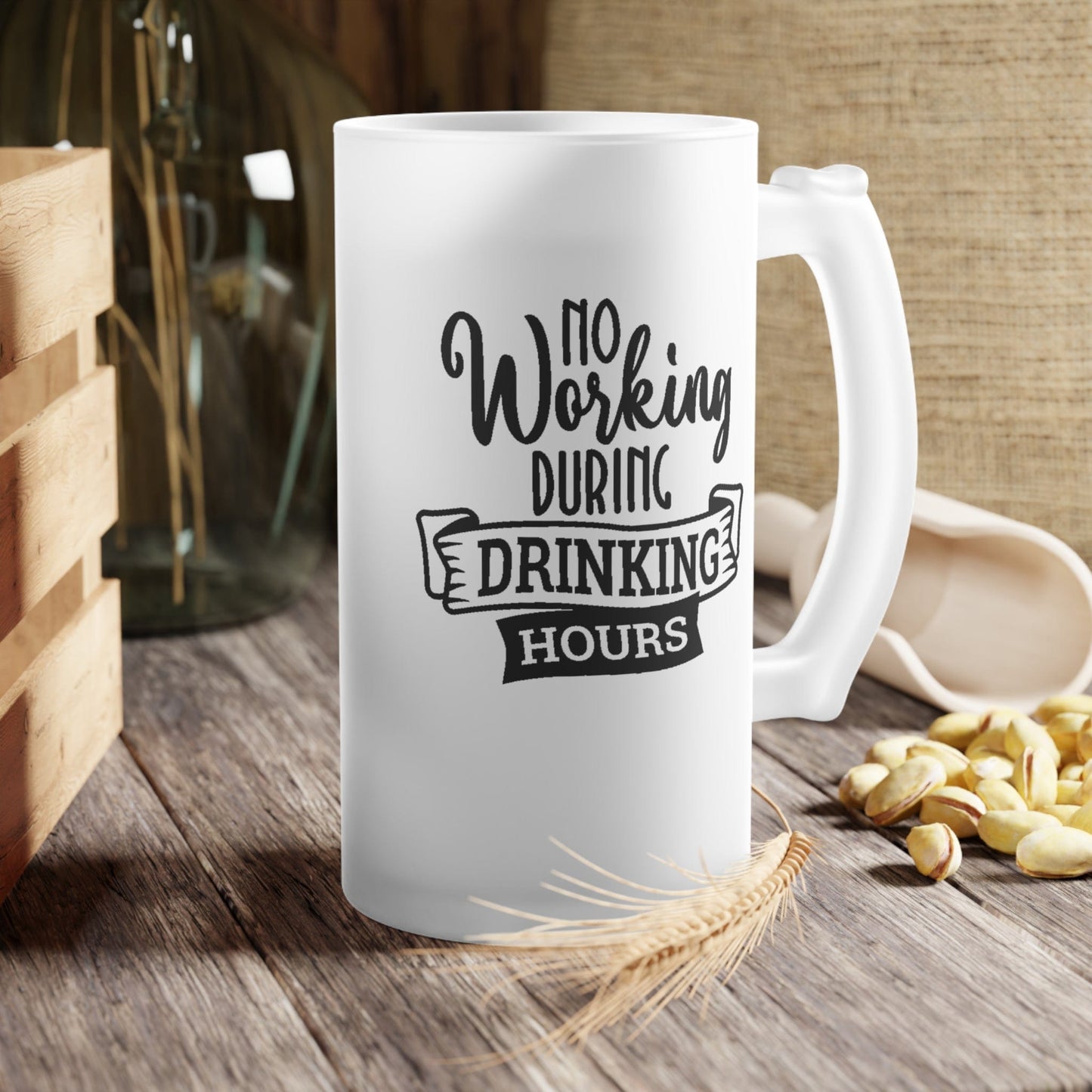 Mug 16oz / Frosted No Working During Drinking Hours - Frosted Glass Beer Mug GiftsByJeff Gifts By Jeff Pittsburgh PA