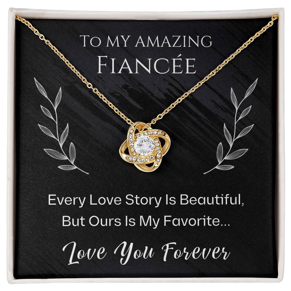 Jewelry 18K Yellow Gold Finish / Standard Box To My Amazing Fiancée, Every Love Story Is Beautiful, But Ours Is My Favorite... Love You Forever - Beautiful Love Knot Necklace GiftsByJeff Gifts By Jeff Pittsburgh PA