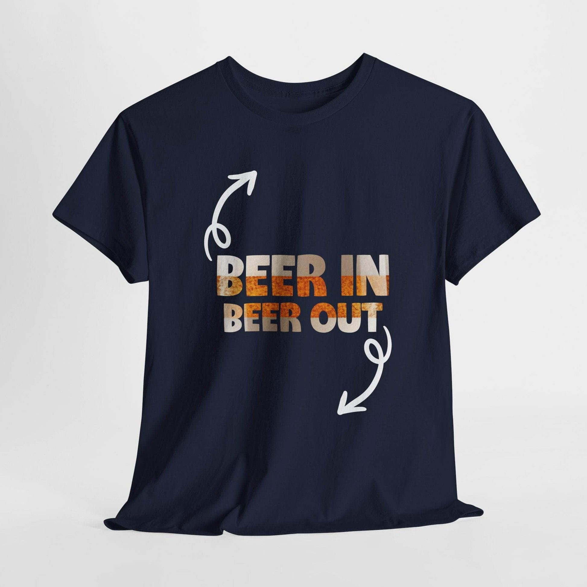 T-Shirt Navy / S Beer In, Beer Out - Funny Tshirt Beer In, Beer Out - Funny Tshirt GiftsByJeff Gifts By Jeff Pittsburgh PA