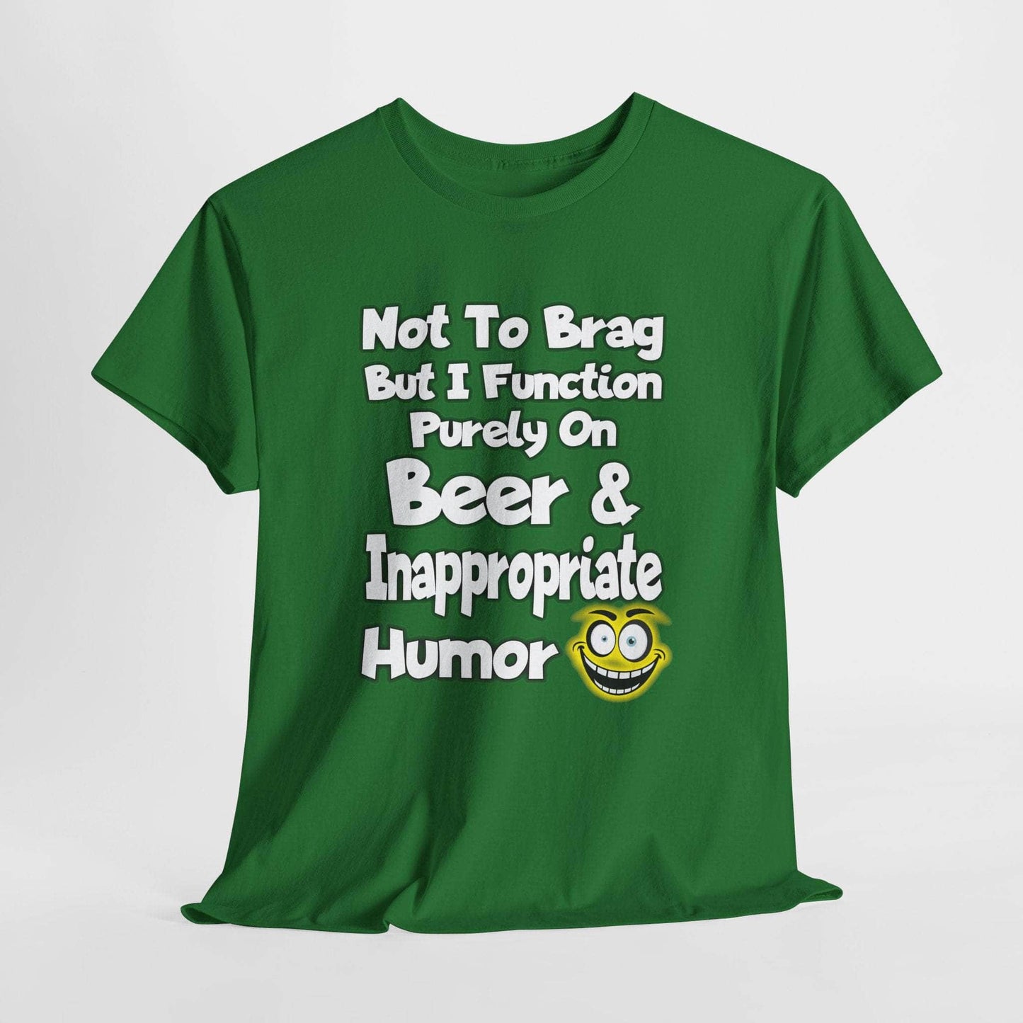 T-Shirt Turf Green / S Beer & Inappropriate Humor Tee Beer & Inappropriate Humor Tee GiftsByJeff Gifts By Jeff Pittsburgh PA