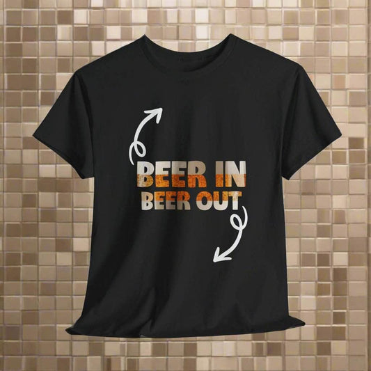 T-Shirt Black / S Beer In, Beer Out - Funny Tshirt Beer In, Beer Out - Funny Tshirt GiftsByJeff Gifts By Jeff Pittsburgh PA