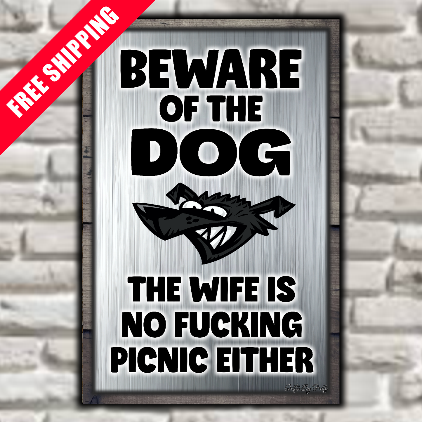 Beware Of The Dog ~ Wife Is No Fucking Picnic Sign