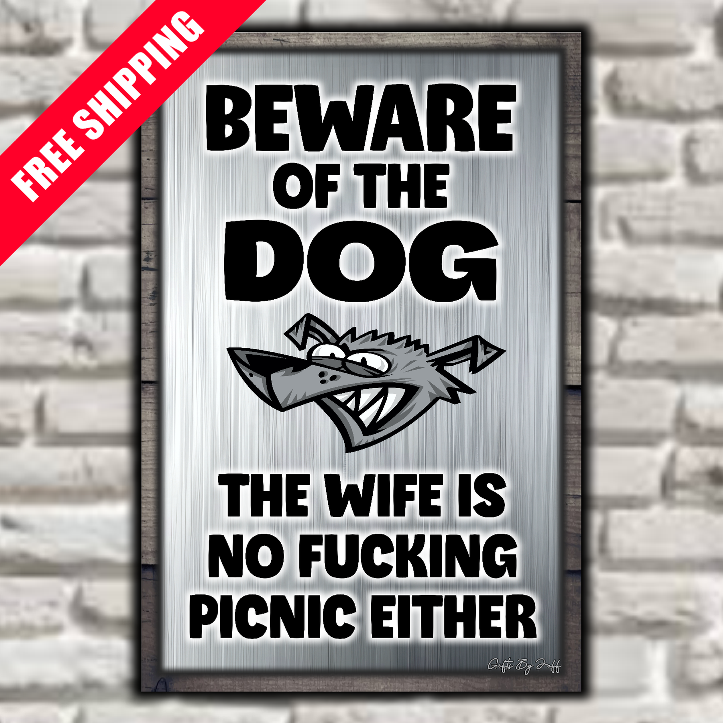Beware Of The Dog ~ Wife Is No Fucking Picnic Sign