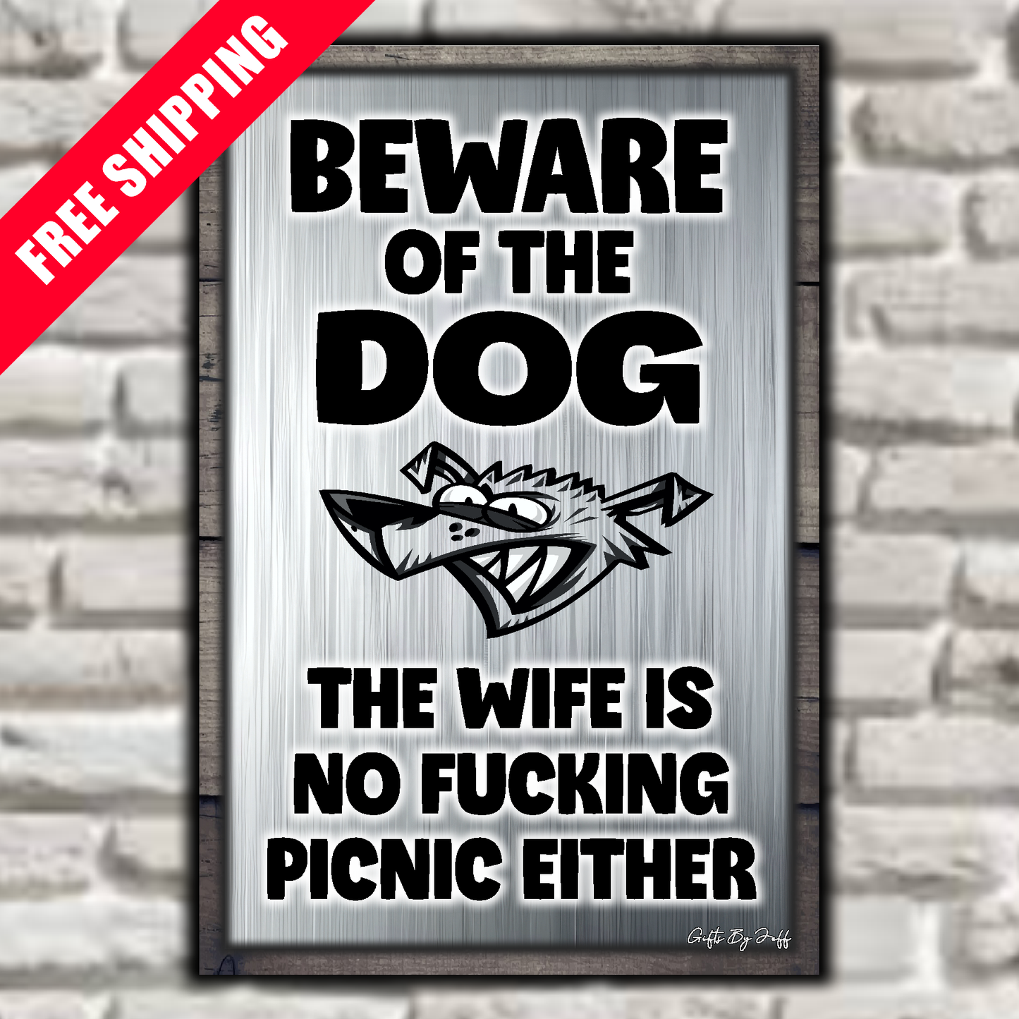 Beware Of The Dog ~ Wife Is No Fucking Picnic Sign