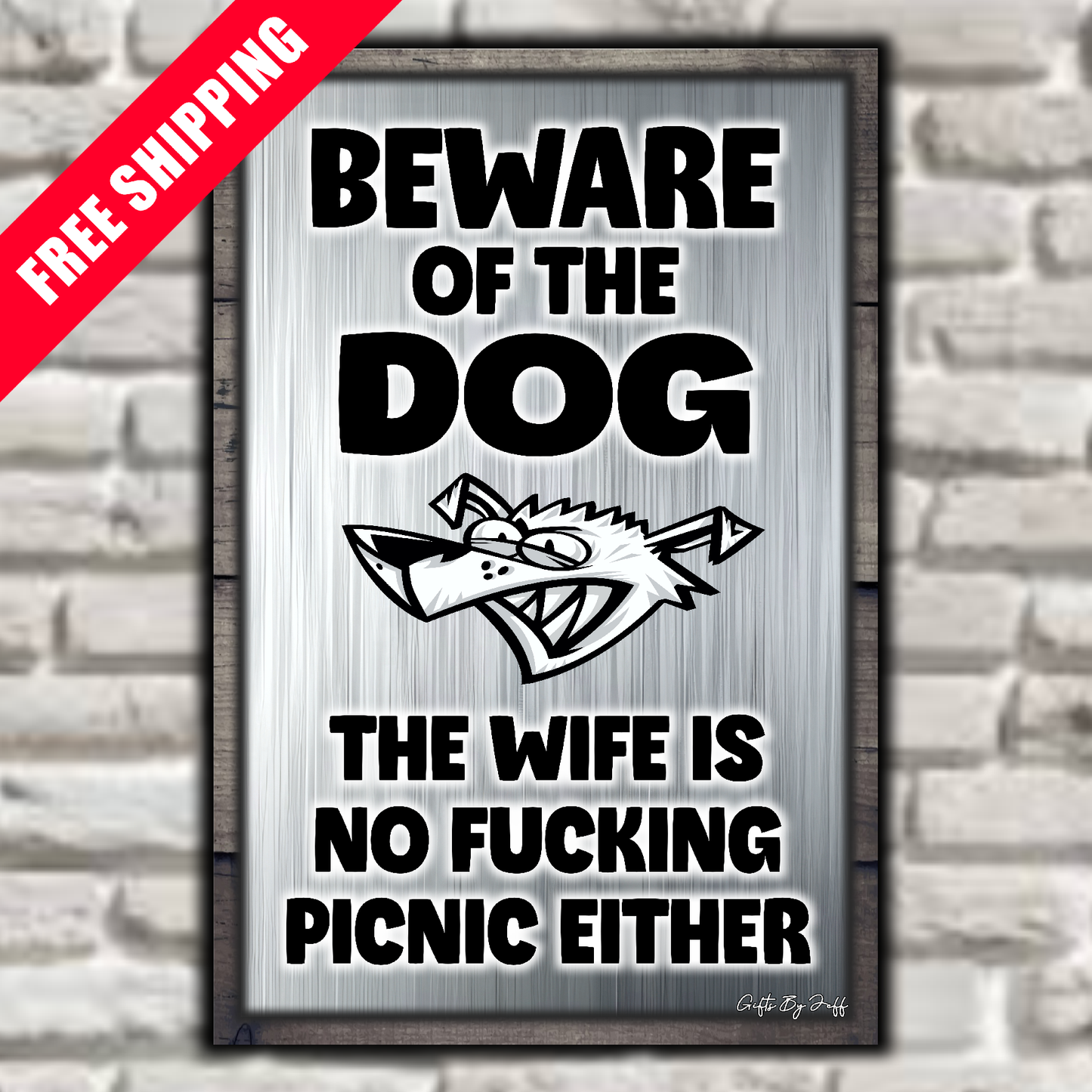 Beware Of The Dog ~ Wife Is No Fucking Picnic Sign