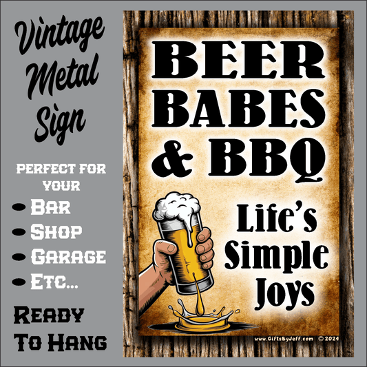 accessories BEER, BABES & BBQ - Life's Simple Joys - 12" x 18" Vintage Metal Sign BEER, BABES & BBQ - Life's Simple Joys - 12" x 18" Vintage Metal Sign GiftsByJeff Gifts By Jeff Pittsburgh PA