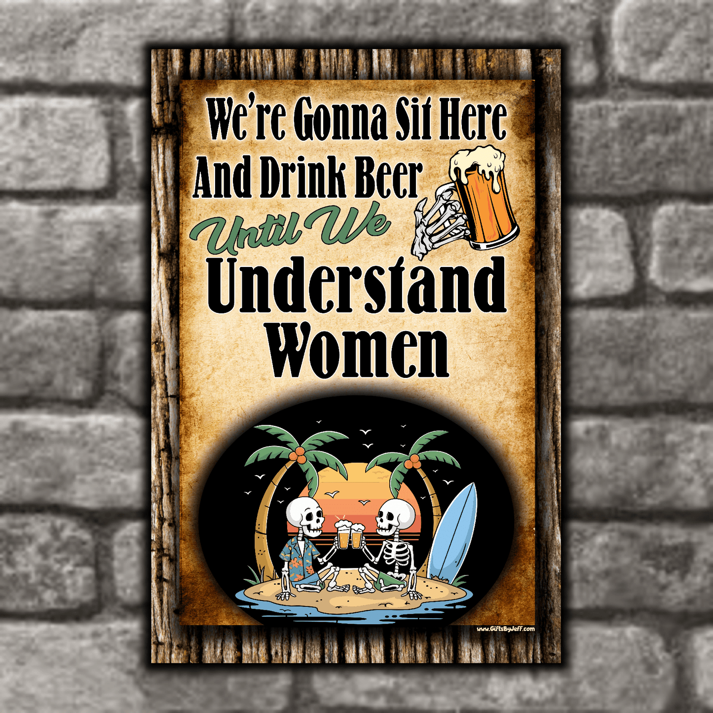 accessories We're Gonna Sit Here And Drink Beer Until We Understand Women We're Gonna Sit Here And Drink Beer Until We Understand Women GiftsByJeff Gifts By Jeff Pittsburgh PA