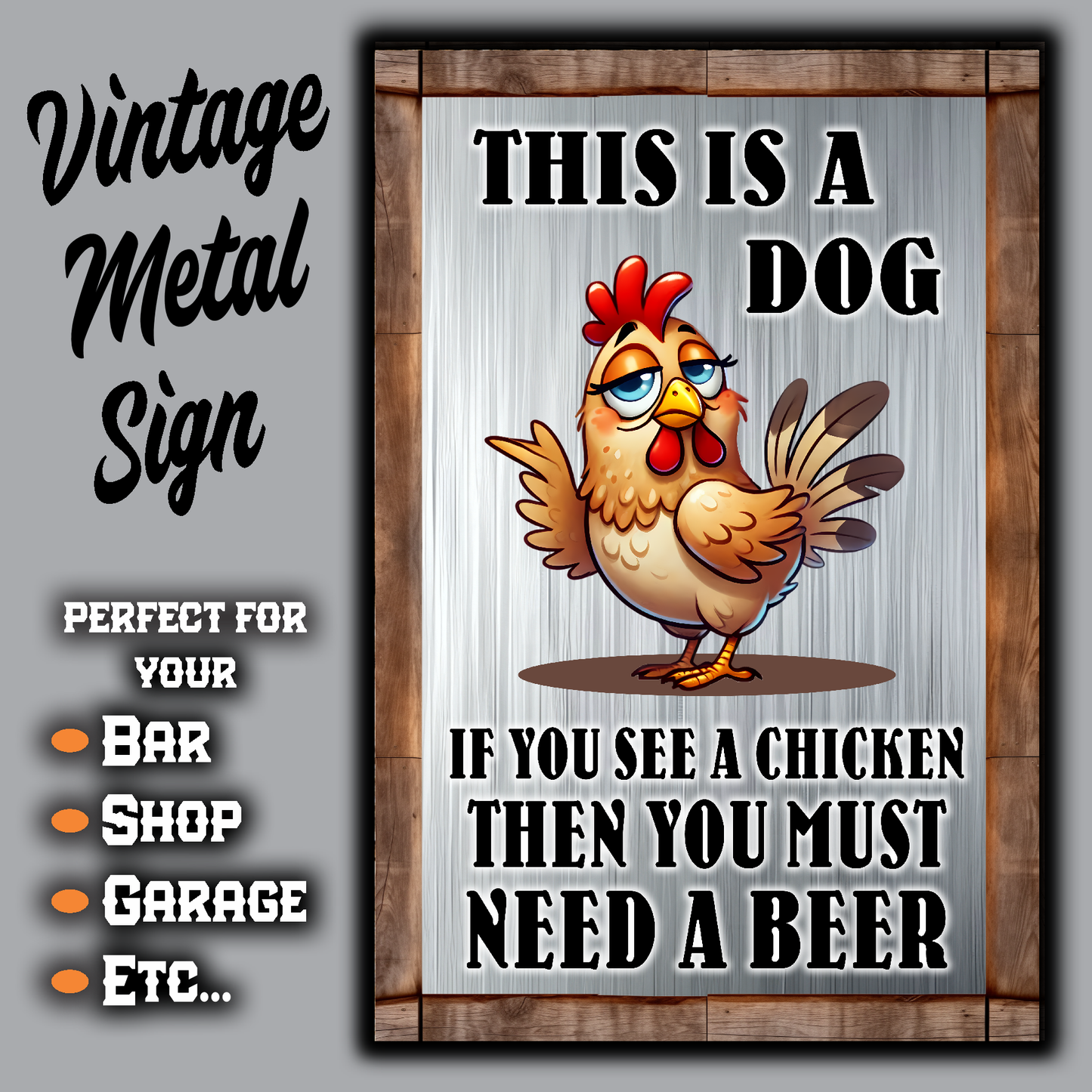 This Is A Dog, If You See A Chicken, Then You Must Need A Beer