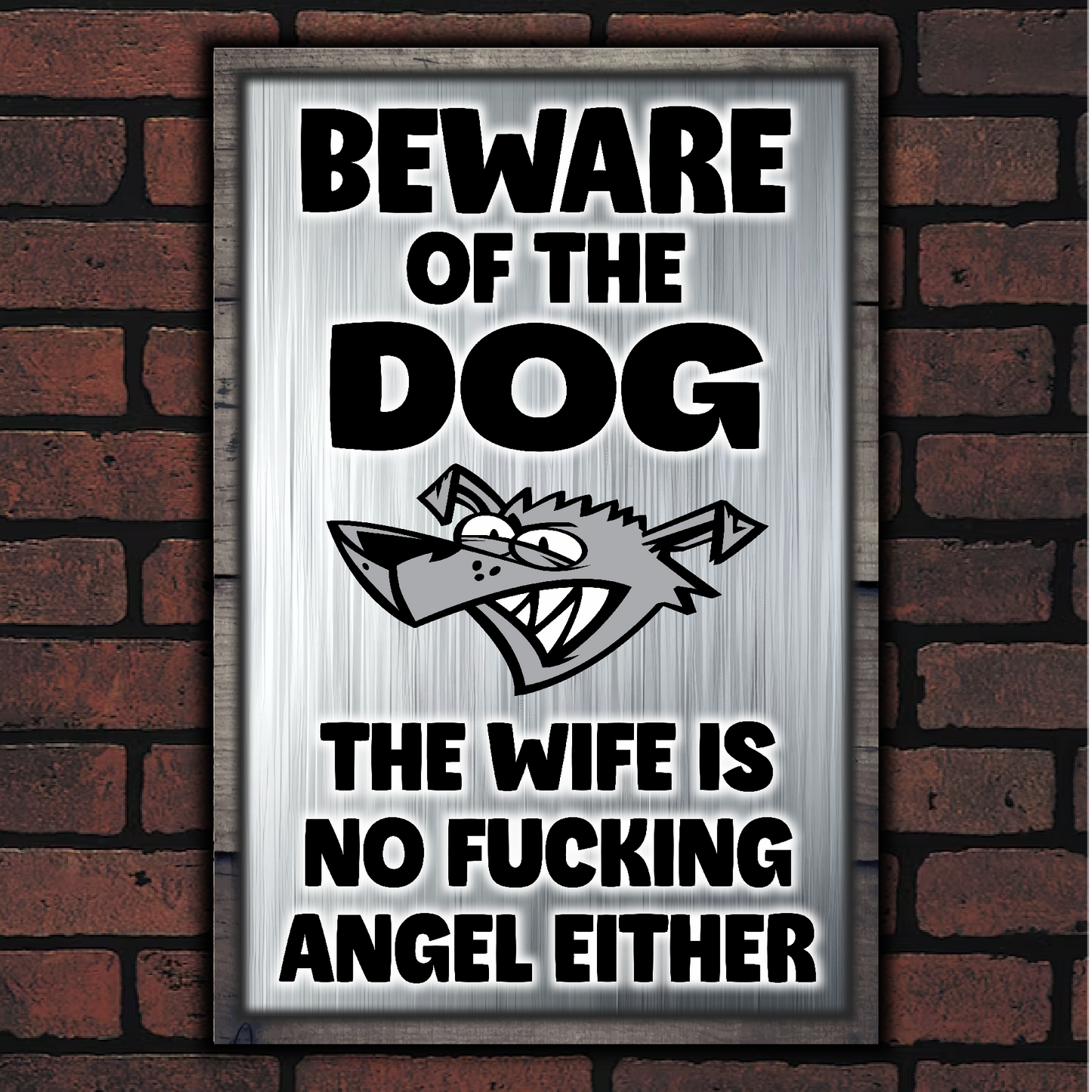 Beware Of The Dog ~ Wife Is No Fucking Angel Either