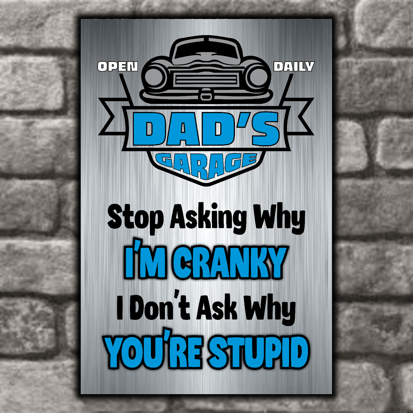 accessories DAD's GARAGE ~ I Don't Ask Why You're Stupid DAD's GARAGE ~ I Don't Ask Why You're Stupid GiftsByJeff Gifts By Jeff Pittsburgh PA