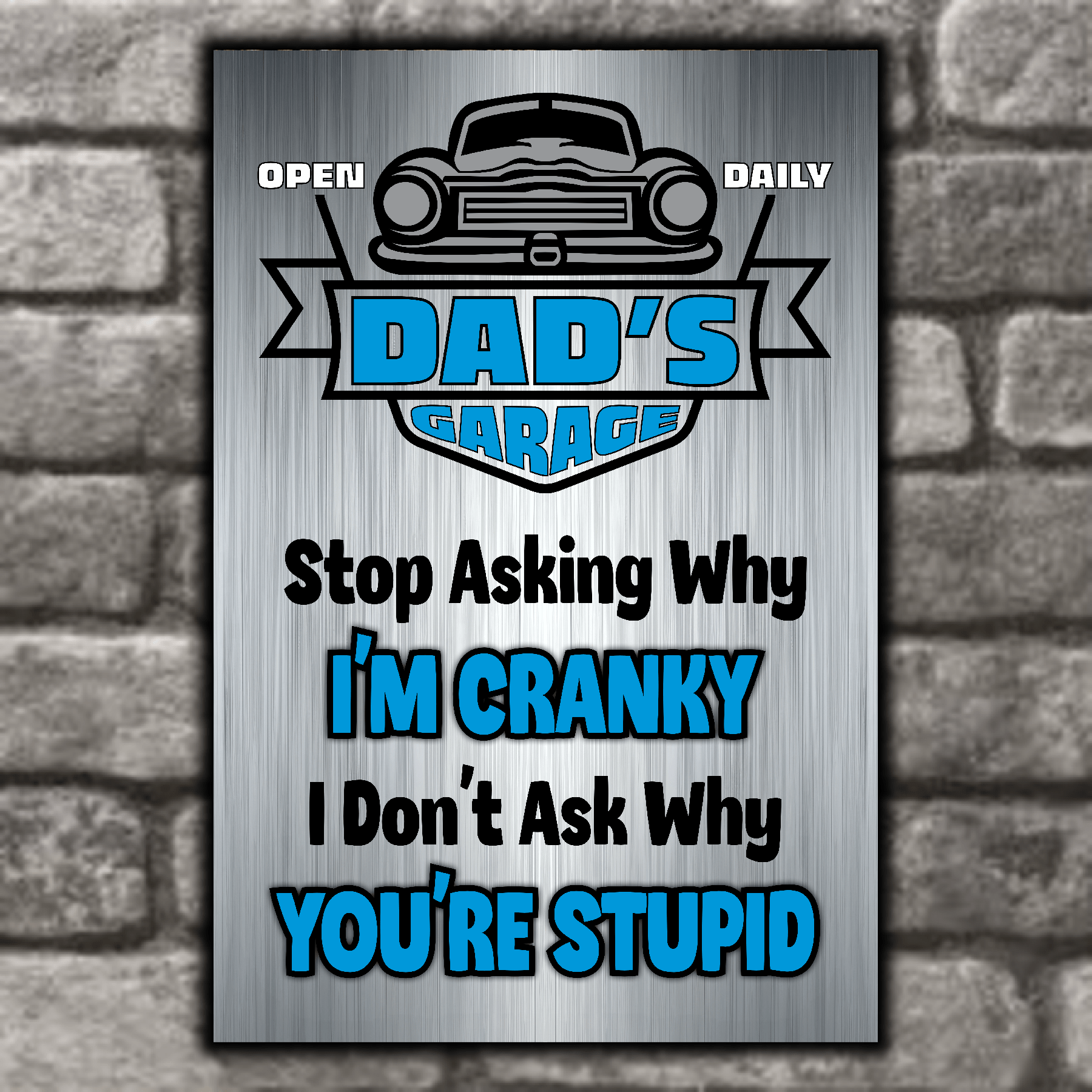 accessories DAD's GARAGE ~ I Don't Ask Why You're Stupid DAD's GARAGE ~ I Don't Ask Why You're Stupid GiftsByJeff Gifts By Jeff Pittsburgh PA