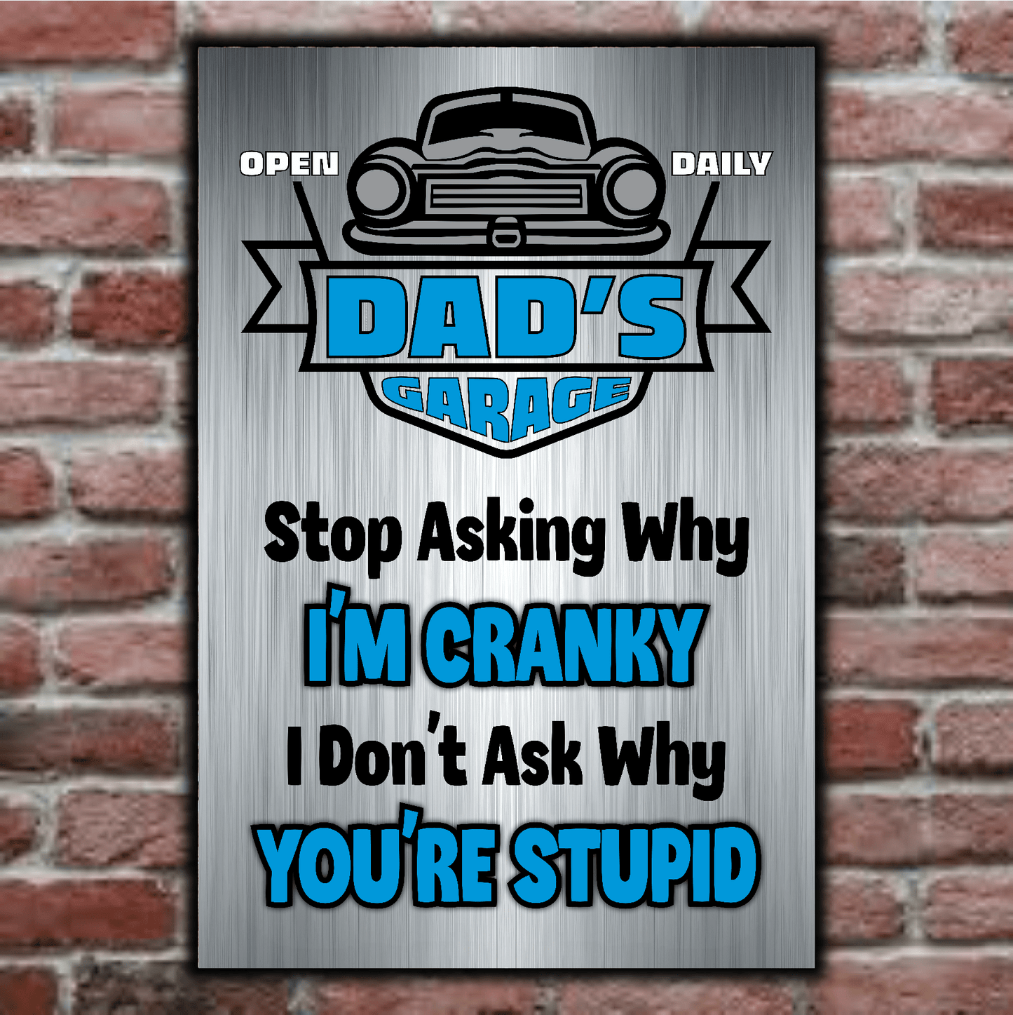 accessories DAD's GARAGE ~ I Don't Ask Why You're Stupid DAD's GARAGE ~ I Don't Ask Why You're Stupid GiftsByJeff Gifts By Jeff Pittsburgh PA