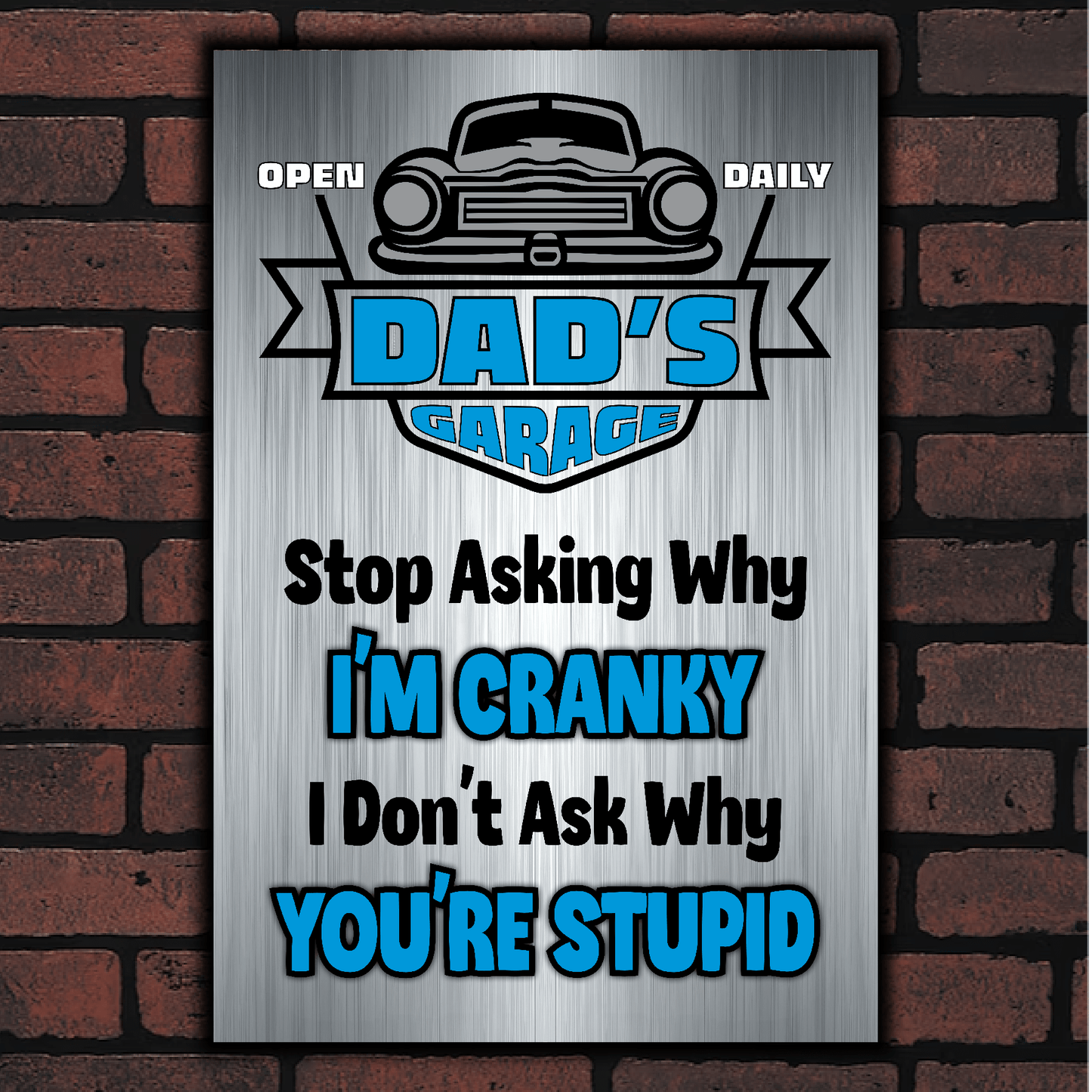accessories DAD's GARAGE ~ I Don't Ask Why You're Stupid DAD's GARAGE ~ I Don't Ask Why You're Stupid GiftsByJeff Gifts By Jeff Pittsburgh PA