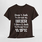 T-Shirt Dark Chocolate / S Don't Ask To Drink My Beer - Gildan 5000 Unisex T-shirt GiftsByJeff Gifts By Jeff Pittsburgh PA