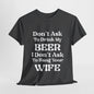 T-Shirt Dark Heather / S Don't Ask To Drink My Beer - Gildan 5000 Unisex T-shirt GiftsByJeff Gifts By Jeff Pittsburgh PA