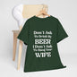 T-Shirt Don't Ask To Drink My Beer - Gildan 5000 Unisex T-shirt GiftsByJeff Gifts By Jeff Pittsburgh PA