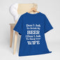 T-Shirt Don't Ask To Drink My Beer - Gildan 5000 Unisex T-shirt GiftsByJeff Gifts By Jeff Pittsburgh PA