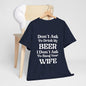 T-Shirt Don't Ask To Drink My Beer - Gildan 5000 Unisex T-shirt GiftsByJeff Gifts By Jeff Pittsburgh PA