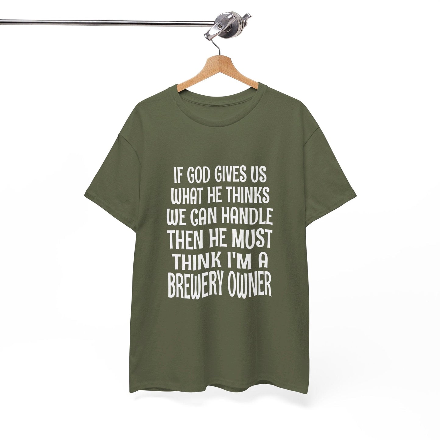 T-Shirt He Must Think I'm A Brewery Owner - Gildan 5000 Unisex T-shirt GiftsByJeff Gifts By Jeff Pittsburgh PA