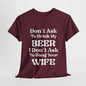 T-Shirt Maroon / S Don't Ask To Drink My Beer - Gildan 5000 Unisex T-shirt GiftsByJeff Gifts By Jeff Pittsburgh PA