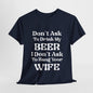 T-Shirt Navy / S Don't Ask To Drink My Beer - Gildan 5000 Unisex T-shirt GiftsByJeff Gifts By Jeff Pittsburgh PA