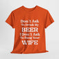 T-Shirt Orange / S Don't Ask To Drink My Beer - Gildan 5000 Unisex T-shirt GiftsByJeff Gifts By Jeff Pittsburgh PA