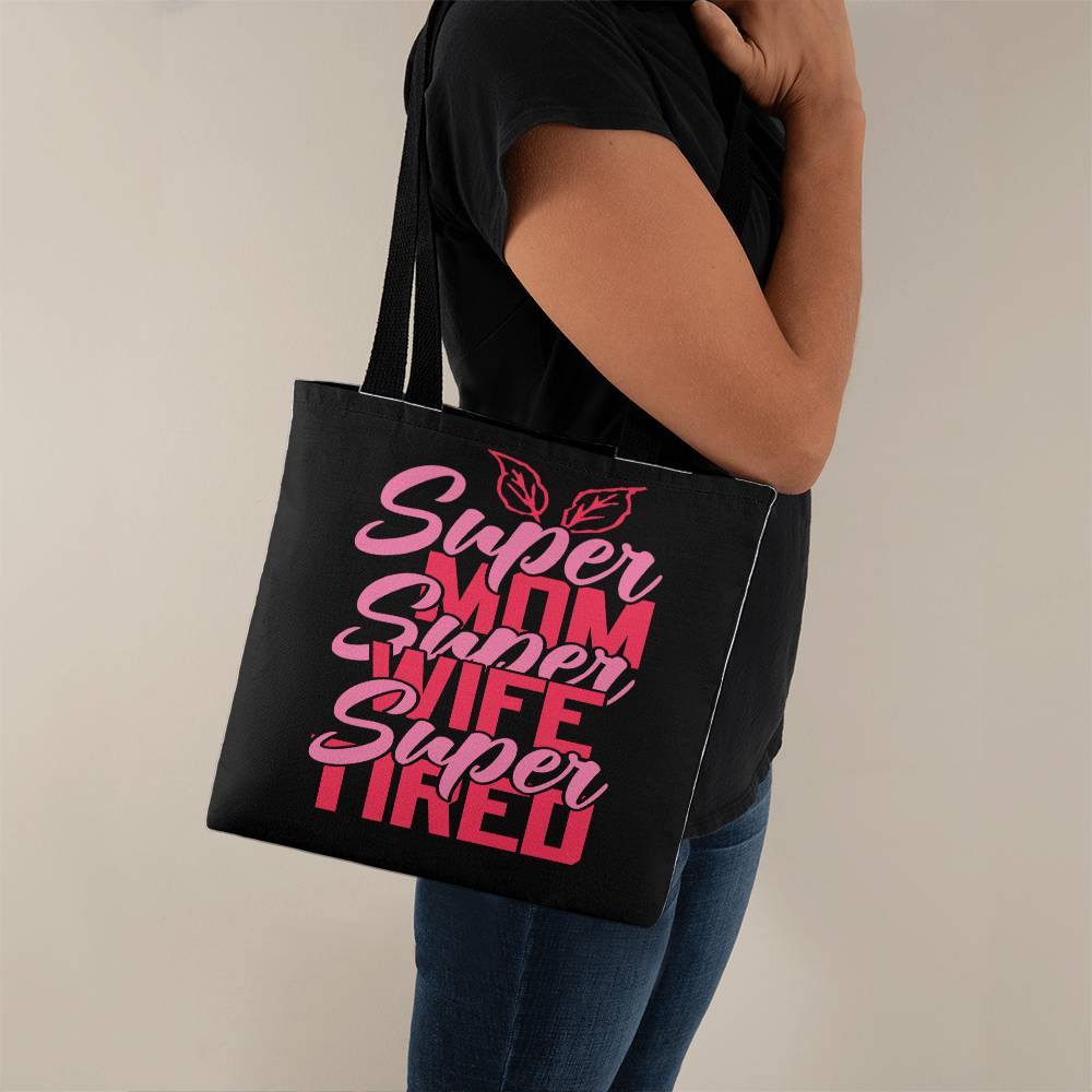 Jewelry 13" x 13" / Black For Mom ~ Super Mom, Super Wife, Super Tired ~ Classic Tote Bag GiftsByJeff Gifts By Jeff Pittsburgh PA