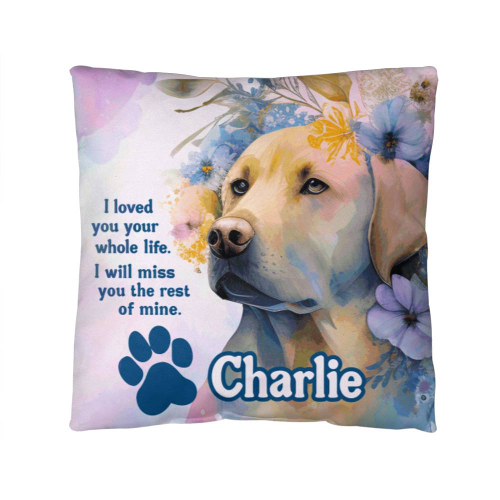 pillow 14" x 14" Custom Memorial Labrador Retriever Pillow - I loved you your whole like. I will miss you the rest of mine. GiftsByJeff Gifts By Jeff Pittsburgh PA