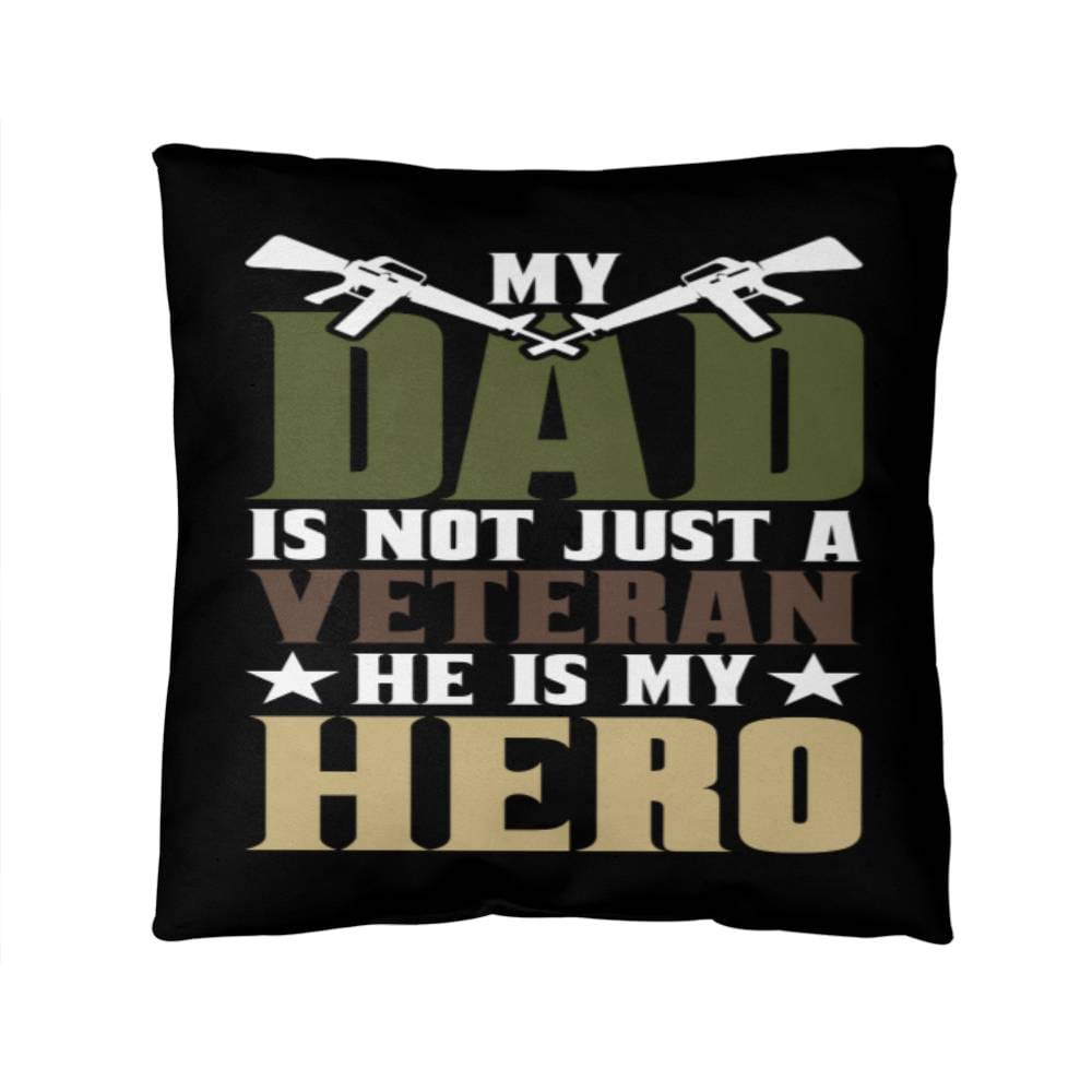 Jewelry 14" x 14" My DAD Is Not Just A Veteran, He Is Also My Hero - Classic Camo Patriotic Pillow GiftsByJeff Gifts By Jeff Pittsburgh PA