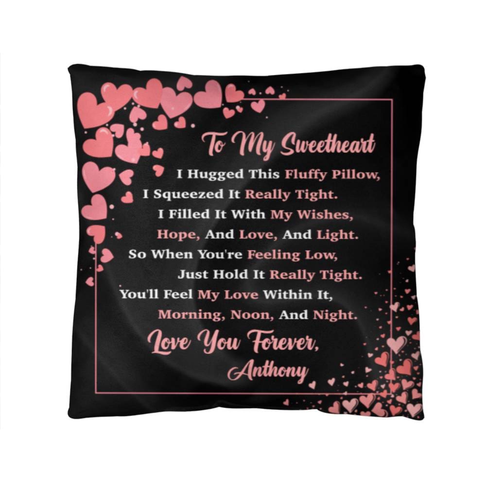 Jewelry 14" x 14" To My Sweetheart - Personalized Pillow - You'll Feel My Love Within It, Love You Forever. - Classic Throw Pillow GiftsByJeff Gifts By Jeff Pittsburgh PA