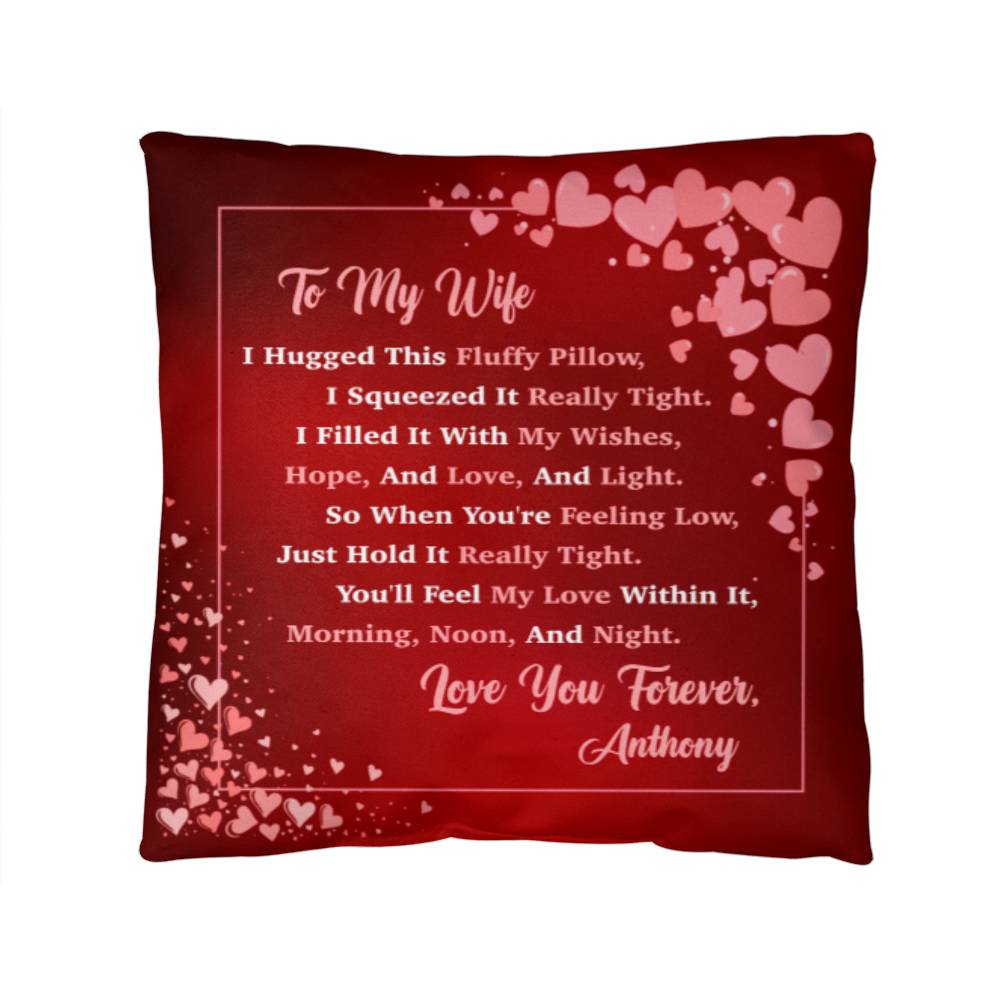 Jewelry 14" x 14" To My Wife - Personalized Pillow - I Squeezed It Really Tight. You'll Feel My Love Within It, - Classic Throw Pillow GiftsByJeff Gifts By Jeff Pittsburgh PA