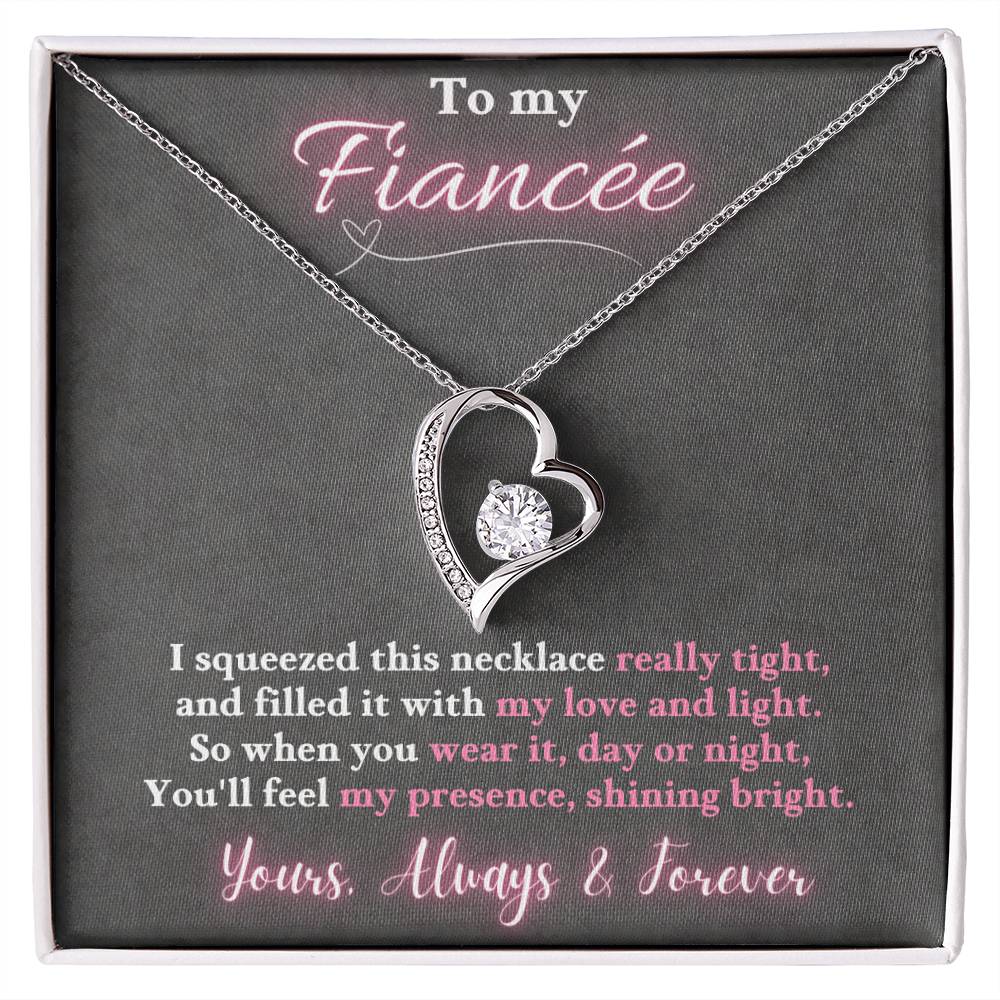 Jewelry 14k White Gold Finish / Standard Box To My Fiancée - I squeezed this necklace really tight, You'll feel my presence, shining bright. -  Forever Love Necklace GiftsByJeff Gifts By Jeff Pittsburgh PA