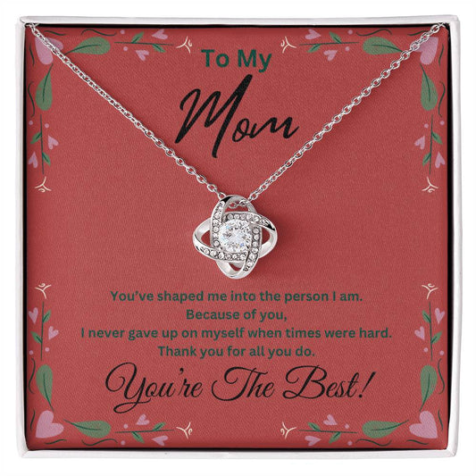 Jewelry 14K White Gold Finish / Standard Box To My Mom, Because of you, I never gave up on myself when times were hard. You're The Best - Beautiful Love Knot Necklace GiftsByJeff Gifts By Jeff Pittsburgh PA