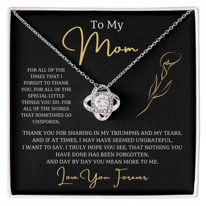 Jewelry 14K White Gold Finish / Standard Box To My Mom, nothing you have done has been forgotten, and day by day you mean more to me. - Love Knot Necklace GiftsByJeff Gifts By Jeff Pittsburgh PA