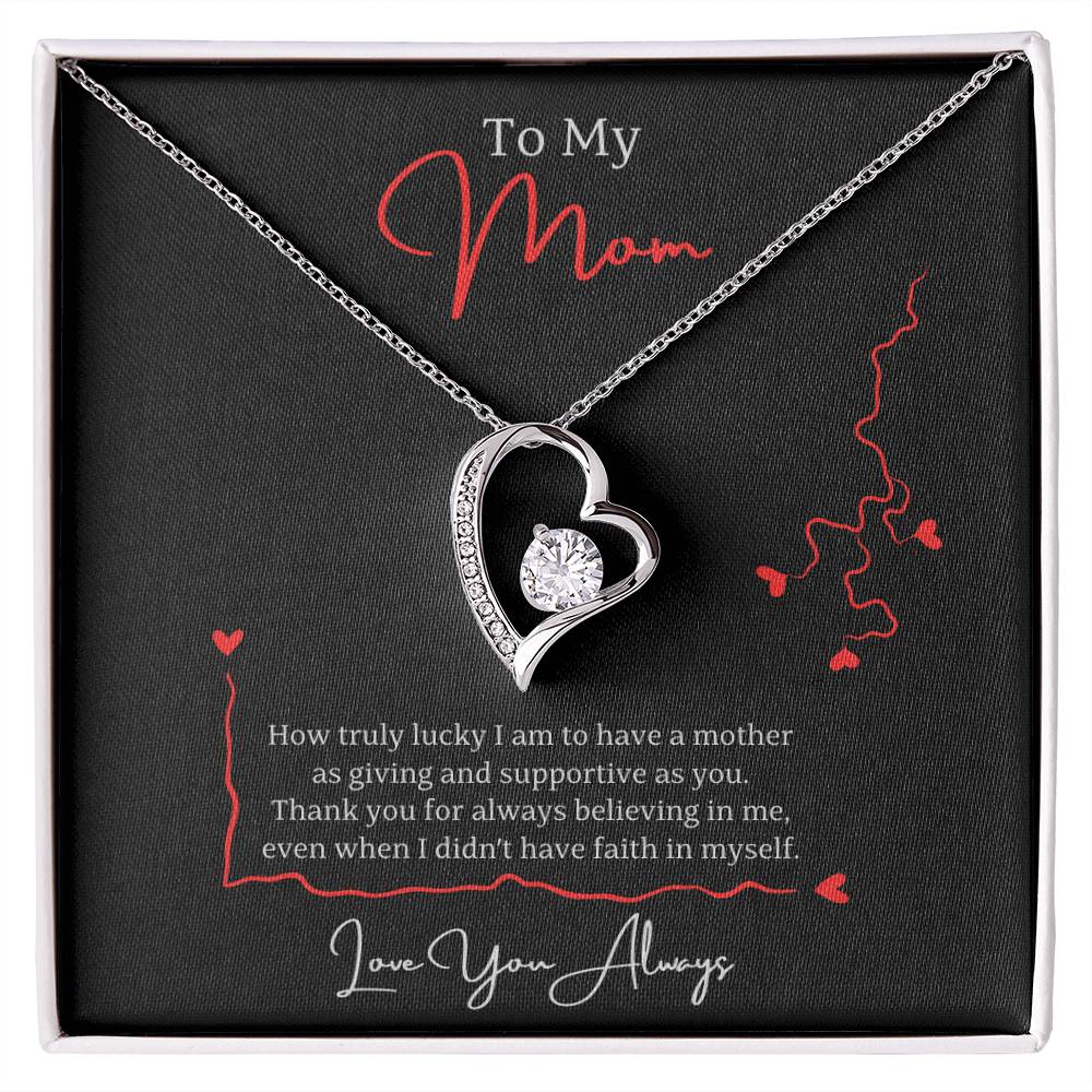 Jewelry 14k White Gold Finish / Standard Box To My Mom, Thank you for always believing in me, even when I didn't have faith in myself. Love You Always - Dazzling Forever Love Necklace GiftsByJeff Gifts By Jeff Pittsburgh PA