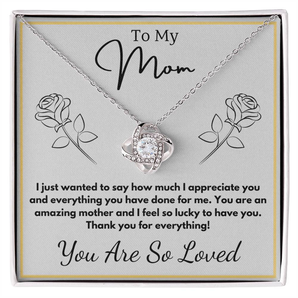 Jewelry 14K White Gold Finish / Standard Box To My Mom - You are an amazing mother and I feel so lucky to have you. - Love Knot Necklace with Personalized Signature Line GiftsByJeff Gifts By Jeff Pittsburgh PA