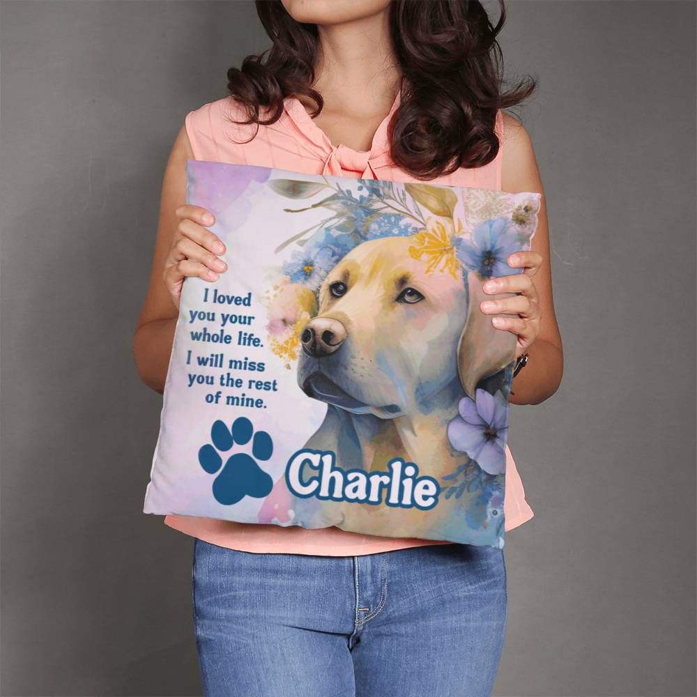 pillow 16" x 16" Custom Memorial Labrador Retriever Pillow - I loved you your whole like. I will miss you the rest of mine. GiftsByJeff Gifts By Jeff Pittsburgh PA