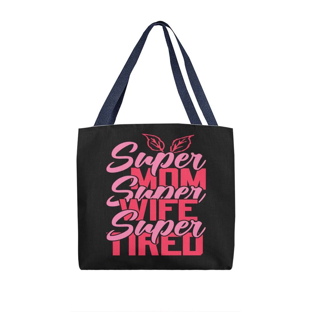 Jewelry 16" x 16" / Navy For Mom ~ Super Mom, Super Wife, Super Tired ~ Classic Tote Bag GiftsByJeff Gifts By Jeff Pittsburgh PA