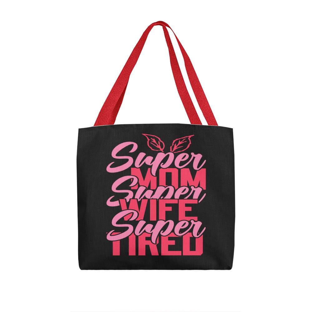 Jewelry 16" x 16" / Red For Mom ~ Super Mom, Super Wife, Super Tired ~ Classic Tote Bag GiftsByJeff Gifts By Jeff Pittsburgh PA