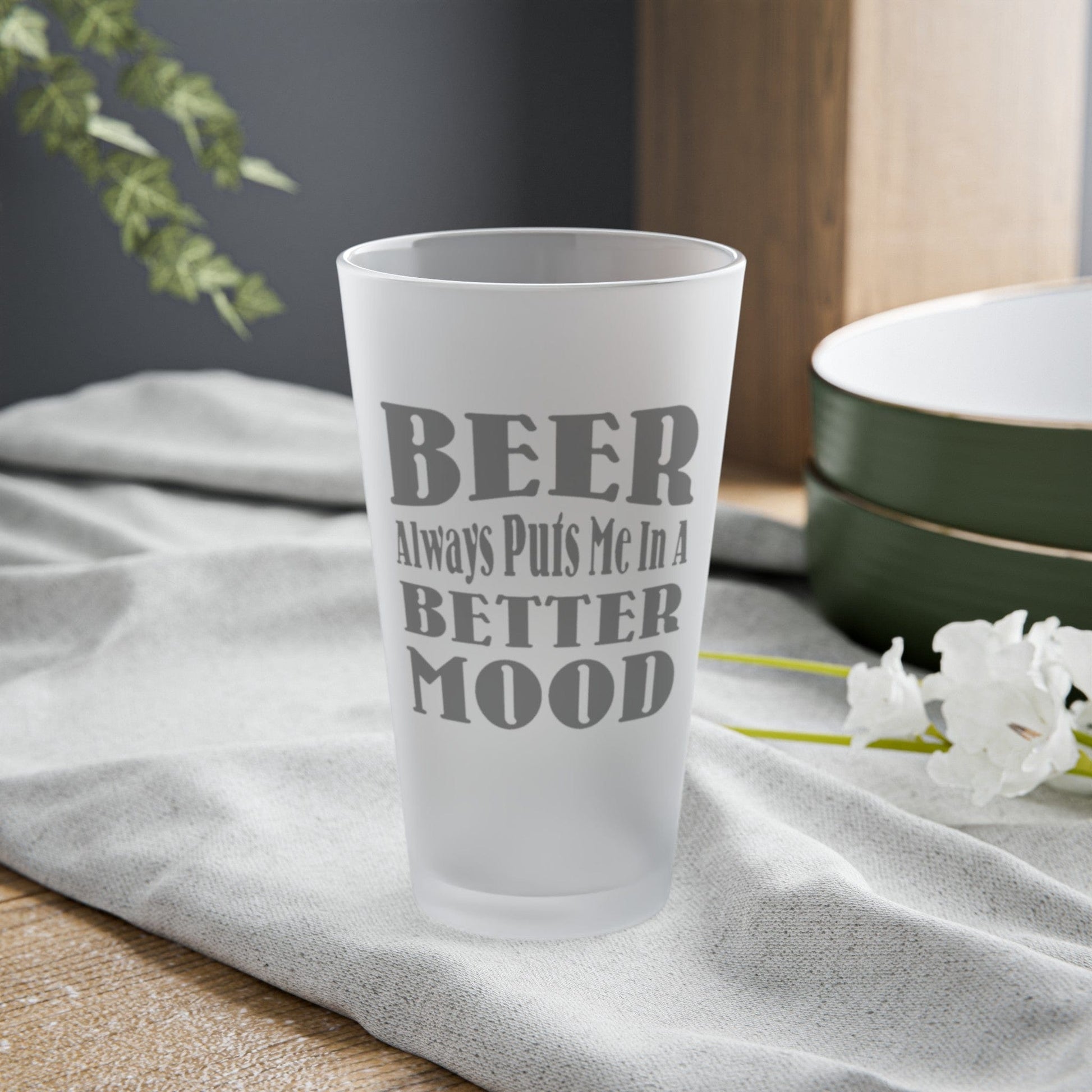 Mug 16oz / Frosted BEER Always Puts Me In A Better Mood - Frosted Pint Glass, 16oz GiftsByJeff Gifts By Jeff Pittsburgh PA