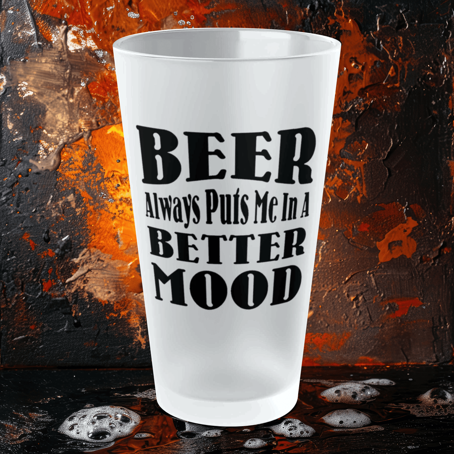 Mug 16oz / Frosted BEER Always Puts Me In A Better Mood - Frosted Pint Glass, 16oz GiftsByJeff Gifts By Jeff Pittsburgh PA