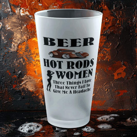 Mug 16oz / Frosted Beer, Hot Rods, Women - Three Things I Love - Frosted Pint Glass, 16oz GiftsByJeff Gifts By Jeff Pittsburgh PA