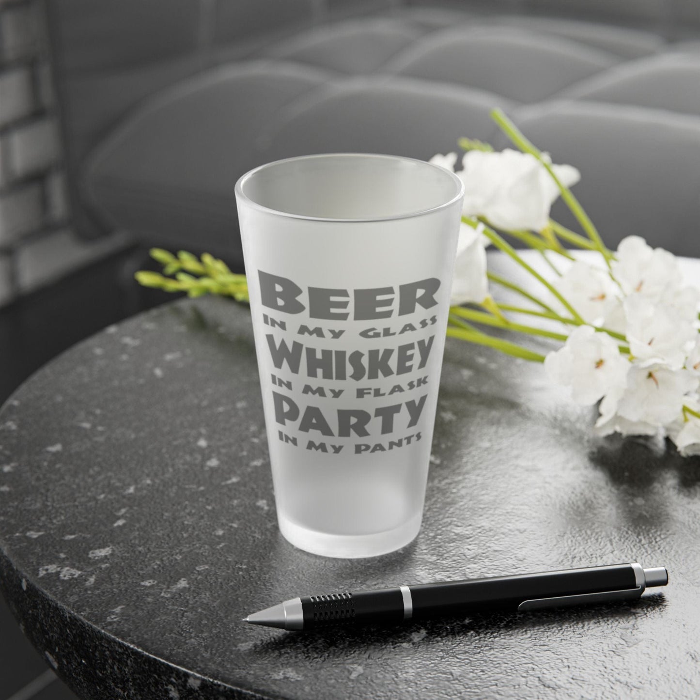 Mug 16oz / Frosted Beer In My Glass, Whiskey In My Flask, Party In My Pants! - Frosted Pint Glass, 16oz GiftsByJeff Gifts By Jeff Pittsburgh PA