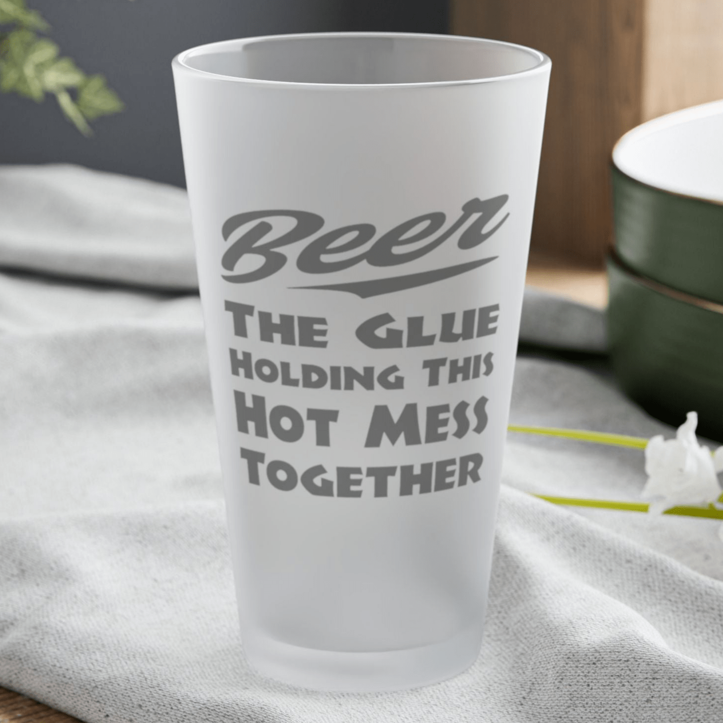 Mug 16oz / Frosted BEER, The Glue Holding This Hot Mess Together - Frosted Pint Glass, 16oz GiftsByJeff Gifts By Jeff Pittsburgh PA