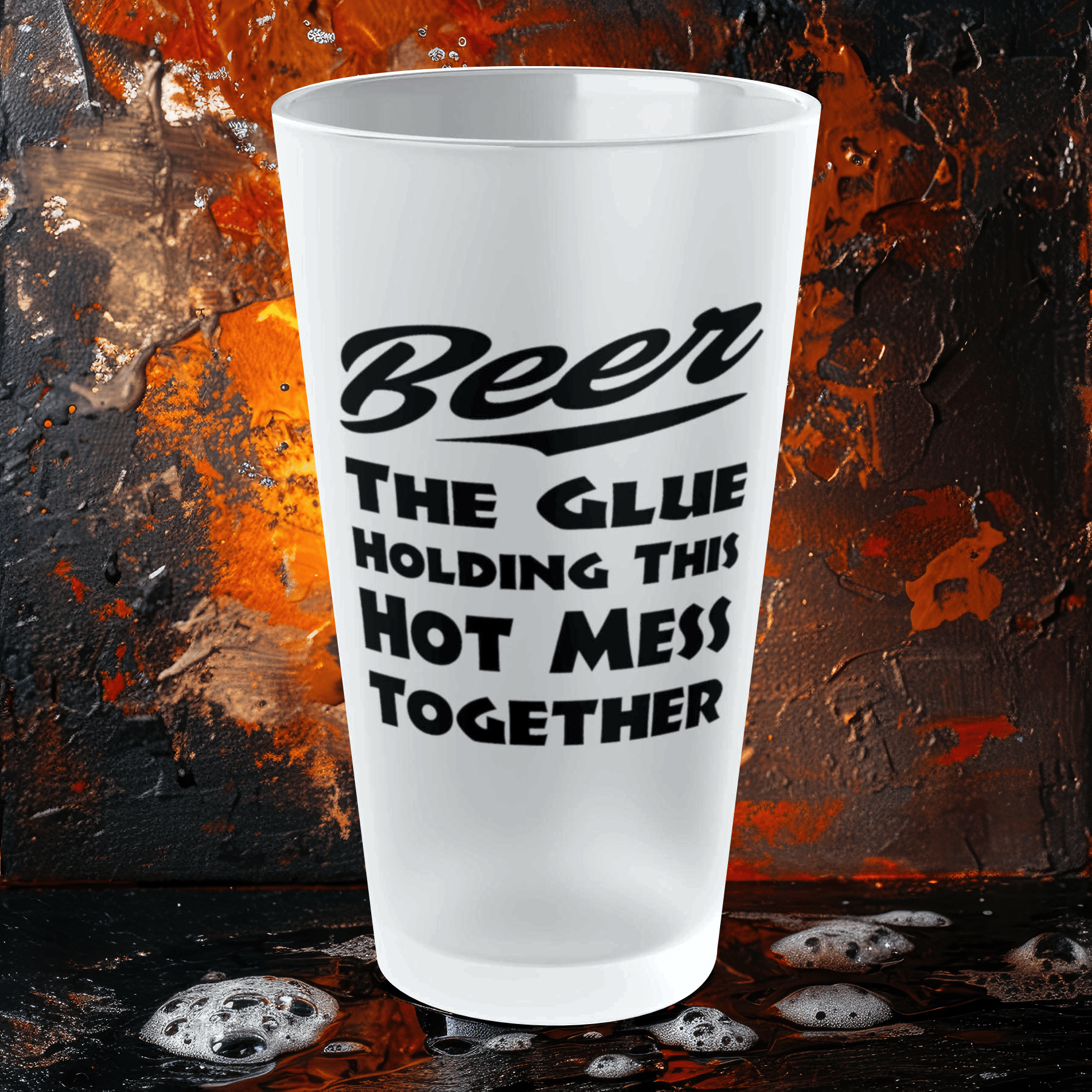 Mug 16oz / Frosted BEER, The Glue Holding This Hot Mess Together - Frosted Pint Glass, 16oz GiftsByJeff Gifts By Jeff Pittsburgh PA