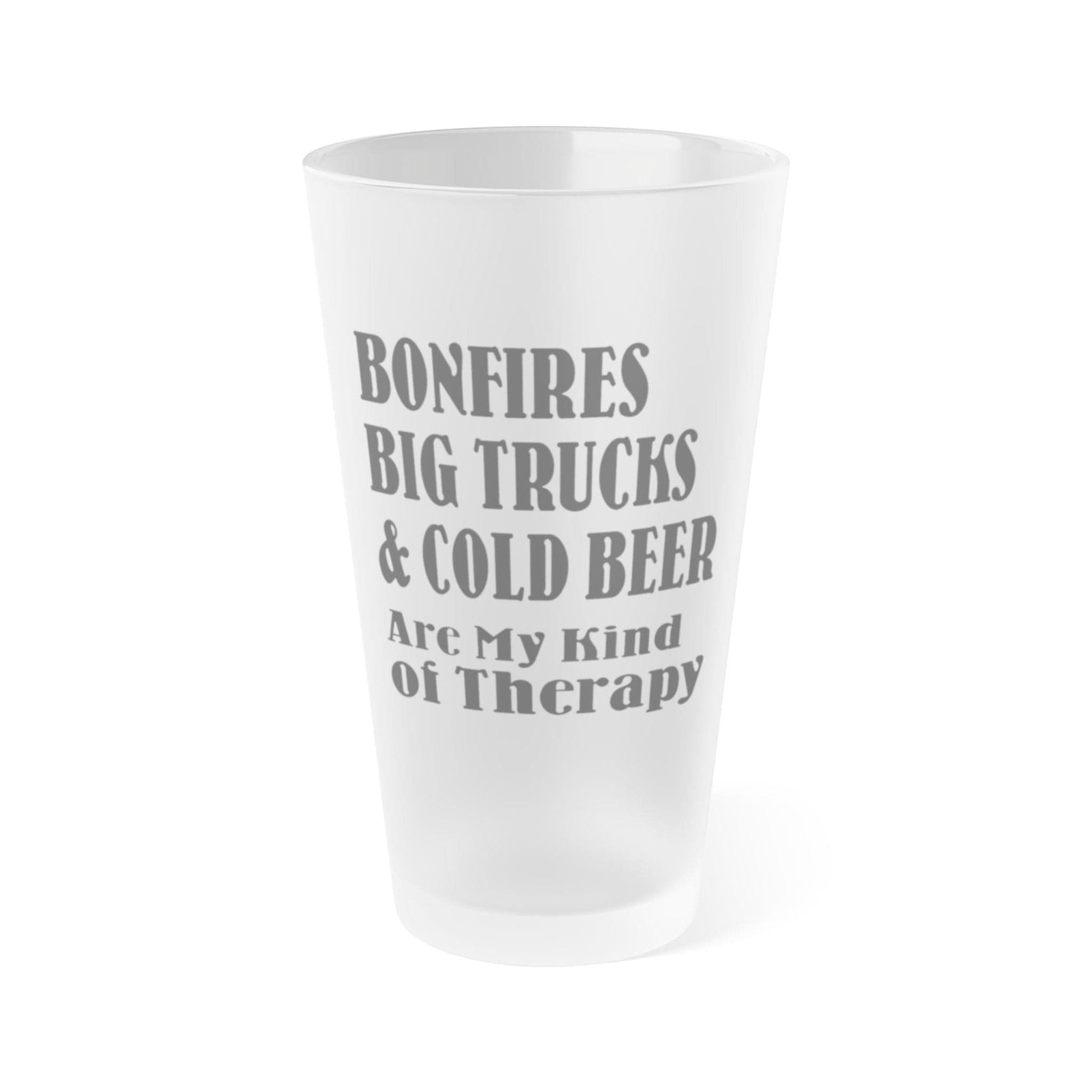 Mug 16oz / Frosted Bonfires, Big Trucks & Cold Beer Are My Kind Of Therapy - Frosted Pint Glass, 16oz GiftsByJeff Gifts By Jeff Pittsburgh PA