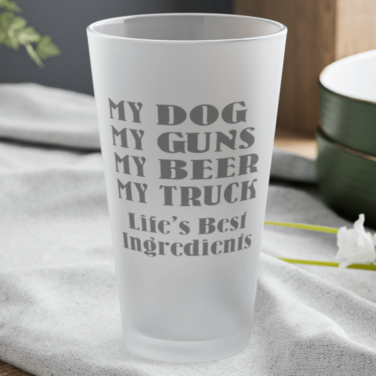 Mug 16oz / Frosted My Dog, My Guns, My Beer, My Truck. Life's Best Ingredients - Frosted Pint Glass, 16oz GiftsByJeff Gifts By Jeff Pittsburgh PA