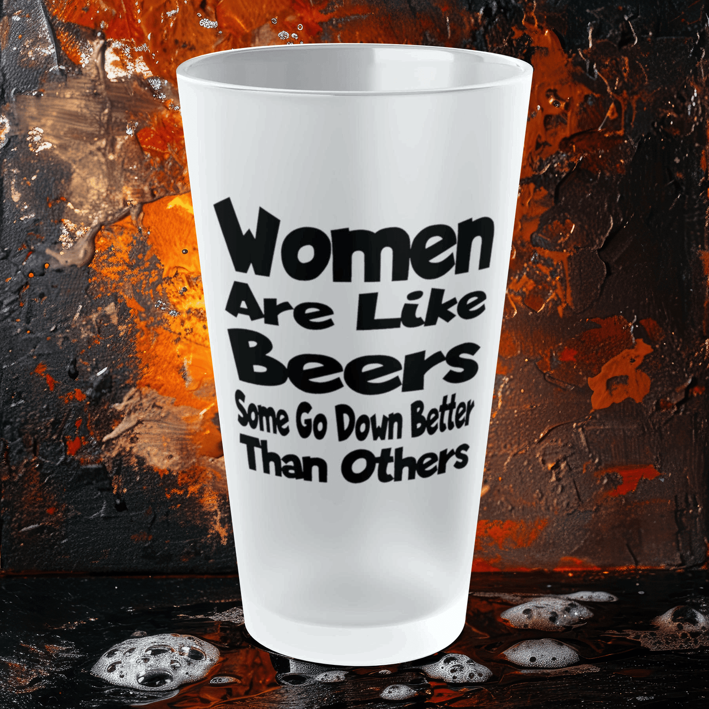 Mug 16oz / Frosted Women Are Like Beers, Some Go Down Better Than Others - Frosted Pint Glass, 16oz GiftsByJeff Gifts By Jeff Pittsburgh PA